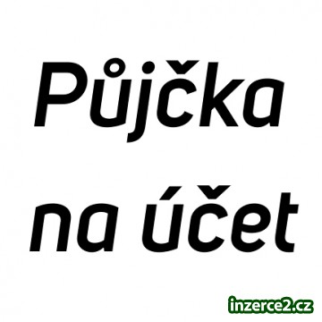 Půjčka na účet, 100 až 2.000.000 Kč_1 521039_1.jpg