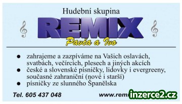 HUDEBNÍ SKUPINA REMIX Z VALAŠSKA NABÍZÍ:_1 218537_1.jpg