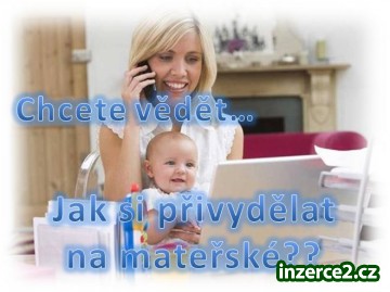 Vydělávejte i na mateřské!_1 378139_1.jpg