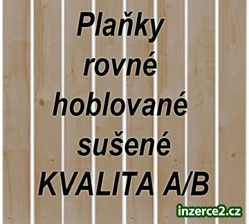Nabízím plaňky rovné hoblované sušené KVALITA A/B_1 524185_1.jpg