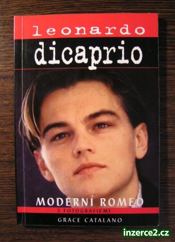 Kniha: Grace Catalano: Leonardo DiCaprio, moderní Romeo_1 69563_1.jpg