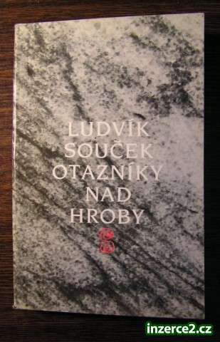 Kniha: Ludvík Souček - Otazníky nad hroby_1 69584_1.jpg