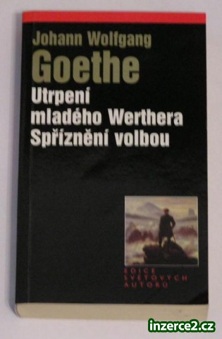 Kniha: Goethe - Utrpení Mladého Werthera / Spříznění volbou_1 69705_1.jpg